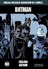 Batman: Zagłada Gotham (Wielka Kolekcja Komiksów DC Comics, #14) Batman: Zagłada Gotham (Wielka Kolekcja Komiksów DC Comics, #14)
