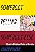 Somebody Telling Somebody Else: A Rhetorical Poetics of Narrative (Theory and Interpretation of Narrative)