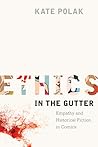 Ethics in the Gutter by Kate Polak