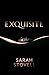Exquisite