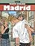Madrid (Tendre Banlieue, #9)