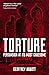 Torture: Persuasion at its ...
