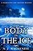 The Body in the Ice (Hardcastle & Chaytor Mysteries, #2)