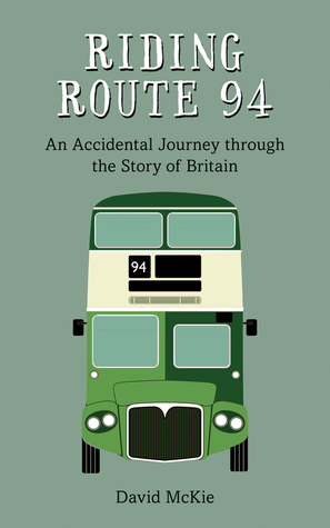 Riding Route 94: An Accidental Journey Through the Story of Britain (Paperback)