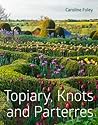 Topiary, Knots an...