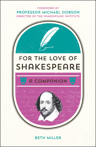 For the Love of Shakespeare: A Companion