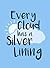 Every Cloud Has a Silver Lining