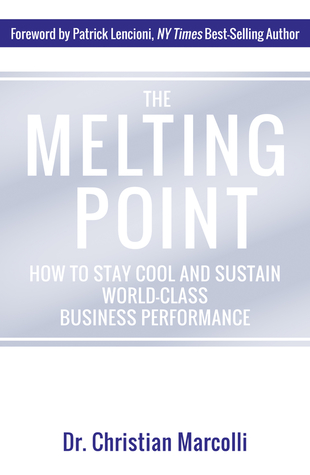 Melting Point: How to Stay Cool and Sustain World-Class Business Performance