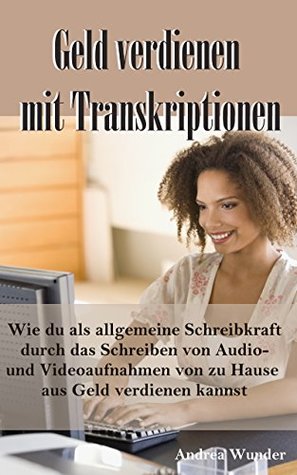 Online Geld Verdienen Mit Transkriptionen Wie Du Als Allgemeine