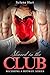 Shared in the Club: Becoming a Hotwife Series (Hotwife Romance Stories)