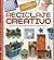 Reciclaje creativo (TALLER DE MANUALIDADES) (Spanish Edition)