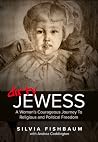 Dirty Jewess: A Woman's Courageous Journey to Religious and Political Freedom Dirty Jewess: A Woman's Courageous Journey to Religious and Political Freedom
