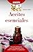 Aceites esenciales (Spanish Edition)