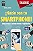 ¡Hazlo con tu smartphone!: ...