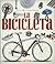 La bicicleta (Atlas Ilustrado) (Spanish Edition)
