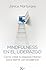 Mindfulness en el liderazgo by Janice Marturano