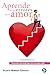 Aprende de tus errores en el amor: Pequeño manual para un corazón roto (Spanish Edition)