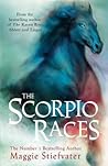 The Scorpio Races by Maggie Stiefvater The Scorpio Races by Maggie Stiefvater