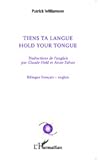 Tiens ta langue/ Hold your tongue