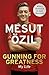Gunning for Greatness by Mesut Özil
