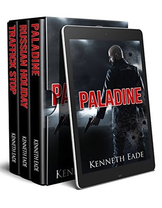Paladine Box Set: Paladine / Russian Holiday / Traffick Stop  (Paladine Political Thriller #1-3)