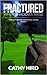 Fractured: When Shadows Arise (The Cup, Sword and Stone Series)