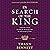 In Search of the King: Turn...
