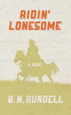 Ridin' Lonesome (Kindle Edition)