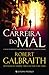 A Carreira do Mal (Cormoran Strike, #3)