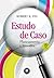 Estudo de Caso: Planejamento e Métodos