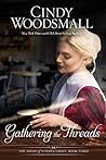 Gathering the Threads by Cindy Woodsmall