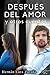 Después del amor y otros cuentos (Spanish Edition)