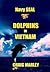 Navy SEAL DOLPHINS in VIETNAM