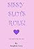 Sissy Sluts Rule! (Sissy Sl...