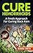 Cure Hemorrhoids: A Fresh A...