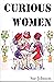 Curious Women: poems about ...