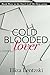 Cold Blooded Lover (Don’t C...