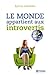 Le monde appartient aux introvertis