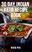 30 Day Indian Keto Recipe Book by Rima Pai