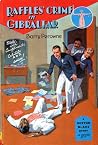 Raffles' Crime in Gibraltar Raffles' Crime in Gibraltar