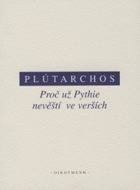 Proč už Pythie nevěští ve verších