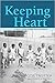 Keeping Heart: A Memoir of Family Struggle, Race, and Medicine (Race, Ethnicity and Gender in Appalachia)