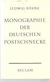 Monographie der deutschen Postschnecke: Skizzen, Aufsätze und Reisebilder Monographie der deutschen Postschnecke: Skizzen, Aufsätze und Reisebilder