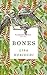 Bones (Ploughshares Solos)