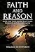 Faith and Reason: How the Two Work to Build a Dynamic Faith