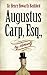 Augustus Carp, Esq., by Himself