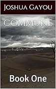 Commune: Book One (Commune, #1)