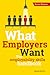What Employers Want: The Employability Skills Handbook