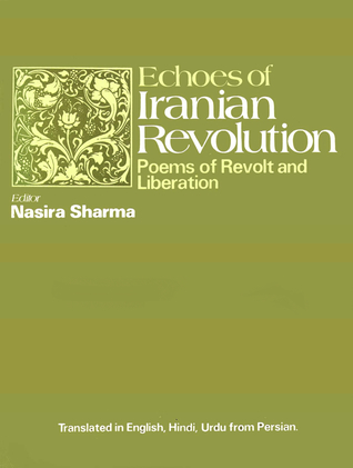 Echoes of Iranian Revolution: Poems of Revolt & Liberation