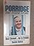 Porridge: The Inside Story